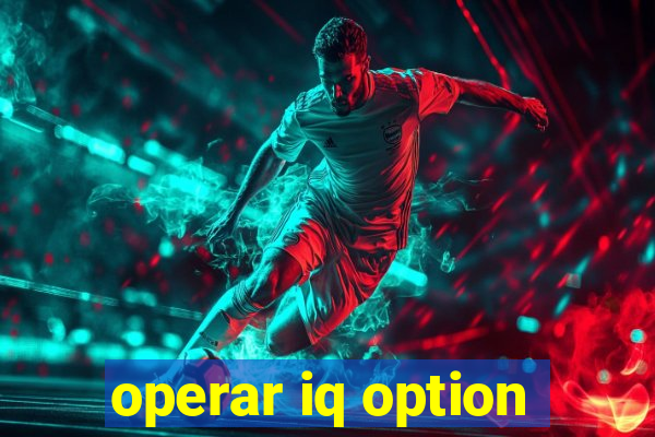 operar iq option